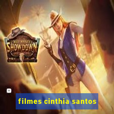 filmes cinthia santos